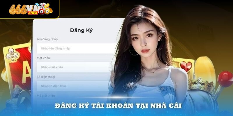 Lưu ý liên quan khi đăng ký 666VN